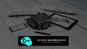 The Digital Transformation Guide for Real Estate Professionals